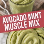 Avocado Mint Muscle Mix