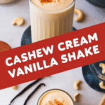 Cashew Cream Vanilla Shake