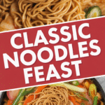 Classic Noodles Feast