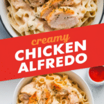 Creamy Chicken Alfredo