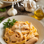 Creamy Garlic Chicken Pasta
