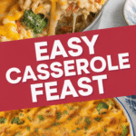 Easy Casserole Feast
