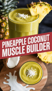 Pineapple Coconut Muscle Builder