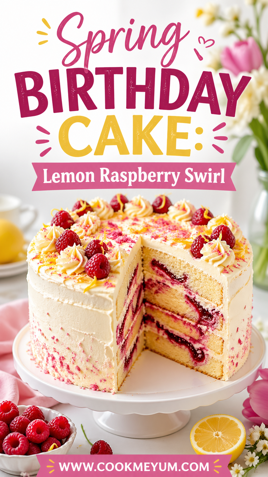 Spring Birthday Cake: Lemon Raspberry Swirl